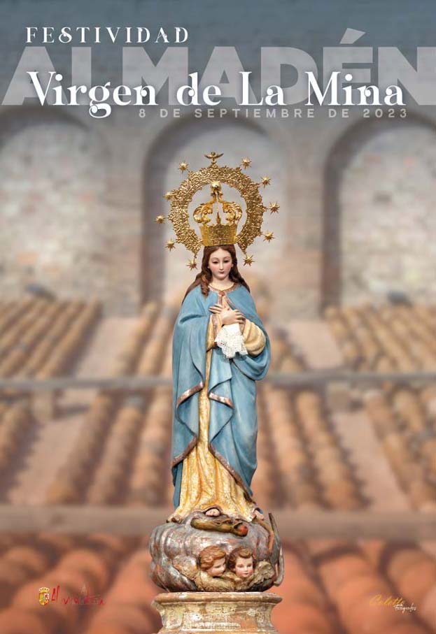 Program of Virgen de la Mina Festivity in Almadén Program of Virgen de la Mina Festivity in Almadén