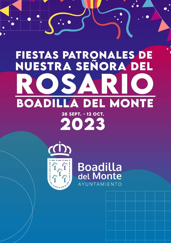 Programa de Fiestas Patronales Virgen del Rosario de Boadilla del Monte Programa de Fiestas Patronales Virgen del Rosario de Boadilla del Monte
